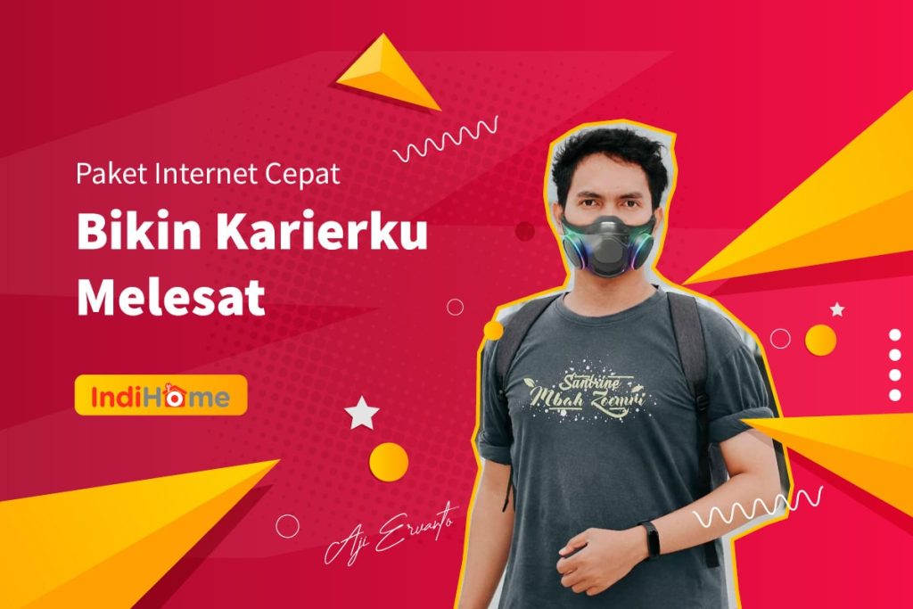 Paket Internet Cepat Bikin Karierku Melesat